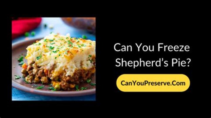 Can you freeze shepherds pie?