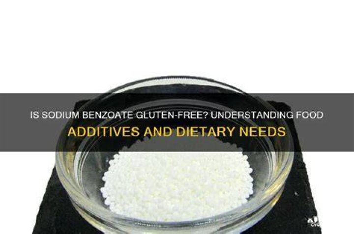 Does sodium benzoate have gluten?