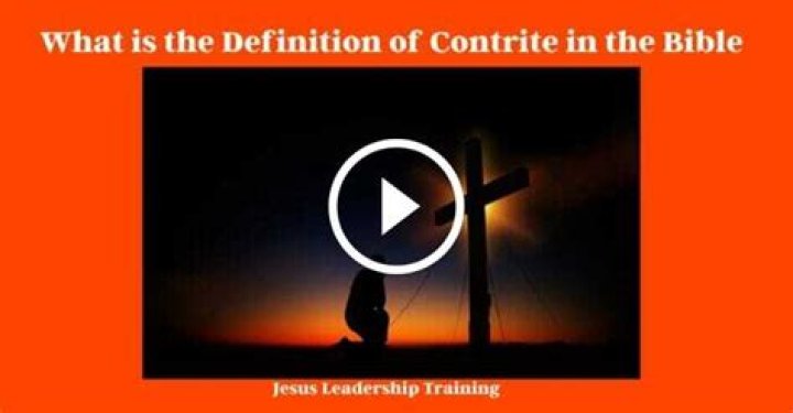 In the bible what does contrite mean?