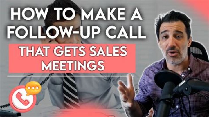 Should you make a follow up call?
