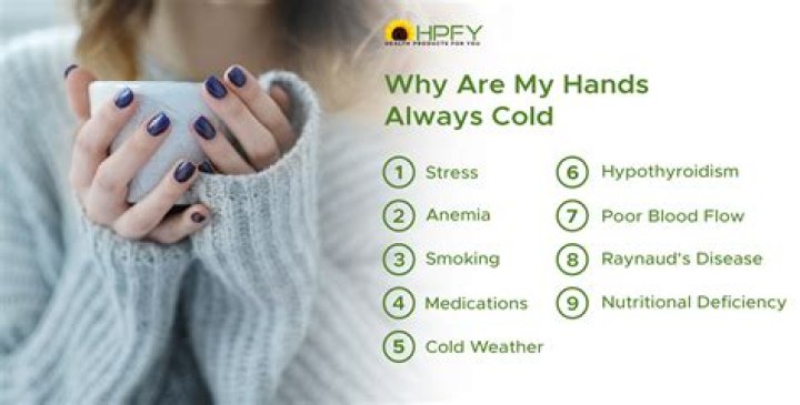 Why are my hands always ice cold?