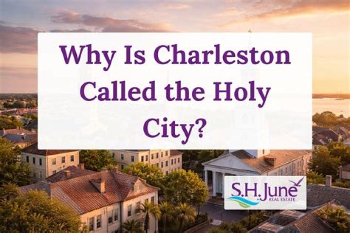 Why charleston called holy city?
